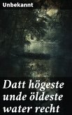 Datt högeste unde öldeste water recht (eBook, ePUB)