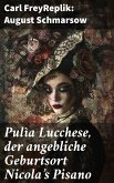 Pulìa Lucchese, der angebliche Geburtsort Nicola's Pisano (eBook, ePUB)