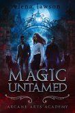 Magic Untamed (Arcane Arts Academy, #2) (eBook, ePUB)