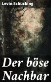 Der böse Nachbar (eBook, ePUB)