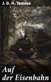 Auf der Eisenbahn (eBook, ePUB)