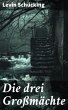 Die drei Großmächte (eBook, ePUB) - Bild 1