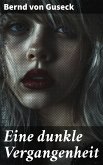 Eine dunkle Vergangenheit (eBook, ePUB)