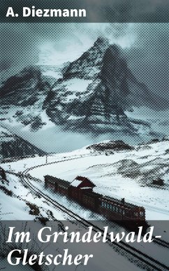 Cover Im Grindelwald-Gletscher (eBook, ePUB)