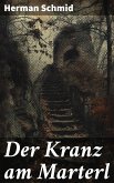 Der Kranz am Marterl (eBook, ePUB)