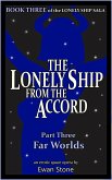 Far Worlds (The Lonely Ship from the Accord, Part 3) (eBook, ePUB)