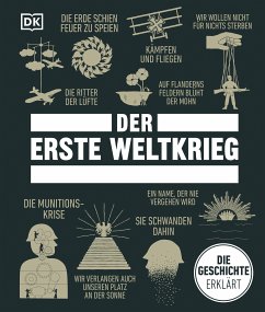 Big Ideas. Der Erste Weltkrieg (eBook, ePUB) - SONDHAUS, DR. LAWRENCE; ANDERSON, DAVID L.; BOURNE, JOANNE; COOKE, TIM; DOUGLAS-COOPER, HELEN; FIELD, JACOB F.; JENKINS, MARK COLLINS; KERR-JARRETT, ANDREW; KERRIGAN, MICHAEL; MACLEOD, DR. JENNY; PATTIE, DR. SUSAN; SOMMERVILLE, DONALD; YOGERST, JOE