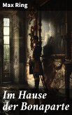 Im Hause der Bonaparte (eBook, ePUB)