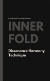 Dissonance Harmony Technique (Innerfold Innovations, #1) (eBook, ePUB)