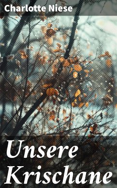 Unsere Krischane (eBook, ePUB) - Niese, Charlotte