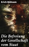 Die Befreiung der Gesellschaft vom Staat (eBook, ePUB)