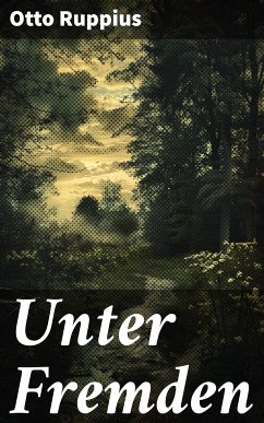 Unter Fremden (eBook, ePUB) - Ruppius, Otto