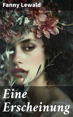 Eine Erscheinung (eBook, ePUB) - Lewald, Fanny