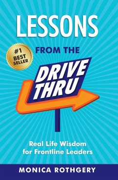 Cover Lessons from the Drive-Thru: Real Life Wisdom for Frontline Leaders (eBook, ePUB)