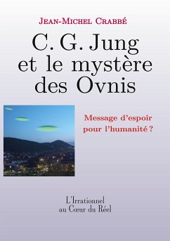 C. G. Jung et le mystère des Ovnis (eBook, ePUB) - Crabbé, Jean-Michel