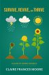 Survive, Revive, and Thrive: A Guide to... - Bild 1