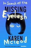 In Search of the Missing Eyelash (eBook, ePUB)