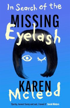 In Search of the Missing Eyelash (eBook, ePUB) - McLeod, Karen