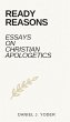 Ready Reasons: Essays on Christian... - Bild 1