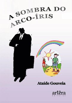 Cover A Sombra do Arco-Íris (eBook, ePUB)