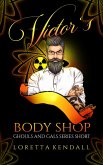 Victor's Body Shop (Novella) (eBook, ePUB) Victor's Body Shop (Novella) (eBook, ePUB)