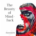 The Beauty of Mindfuck