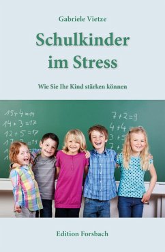 Schulkinder im Stress (eBook, ePUB) - Vietze, Gabriele