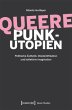 Queere Punk-Utopien - Bild 1
