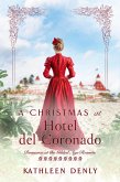 A Christmas at Hotel del Coronado (Romance at the Gilded Age Resorts, #9) (eBook, ePUB)