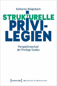Strukturelle Privilegien - Walgenbach, Katharina
