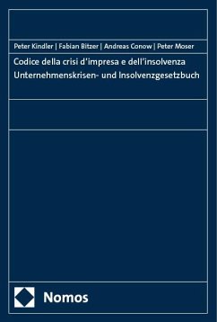 Codice della crisi d'impresa e dell'insolvenza - Unternehmenskrisen- und Insolvenzgesetzbuch - Kindler, Peter;Bitzer, Fabian;Conow, Andreas