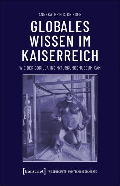 Globales Wissen im Kaiserreich - Krieger, Annekathrin S.