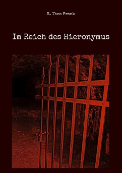 Im Reich des Hieronymus - Frank, K. Theo