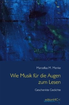 Wie Musik für die Augen zum Lesen - Menke, Marcellus M.