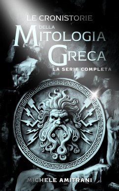 Cover Le Cronistorie della Mitologia Greca (eBook, ePUB)
