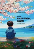 Macht Kinder, macht