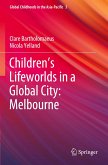 Children¿s Lifeworlds in a Global City: Melbourne