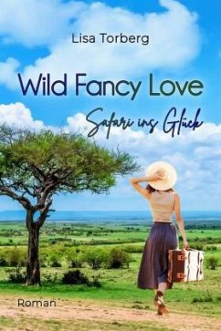 Wild Fancy Love - Torberg, Lisa