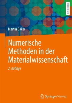 Numerische Methoden in der Materialwissenschaft - Bäker, Martin