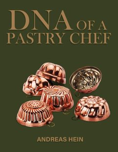 DNA OF A PASTRY CHEF - Hein, Andreas