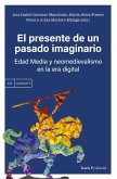 El presente de un pasado imaginario