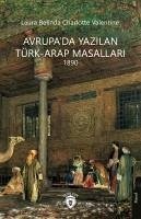 Avrupada Yazilan Türk - Arap Masallari 1890 - Belinda, Laura; Valentine, Charlotte