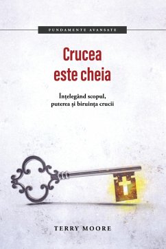 Crucea este cheia - Moore, Terry