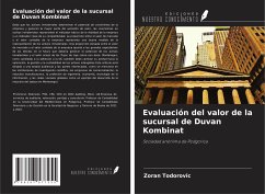 Evaluación del valor de la sucursal de Duvan Kombinat - Todorovic, Zoran