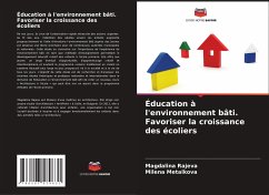 Éducation à l'environnement bâti. Favoriser la croissance des écoliers - Rajeva, Magdalina;Metalkova, Milena