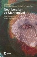 Neoliberalizm ve Mahremiyet - Özbay, Cenk; Terzioglu, Aysecan; Yasin, Yesim