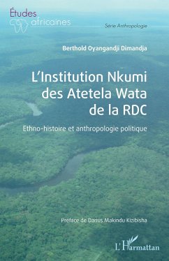 L¿Institution Nkumi des Atetela Wata de la RDC - Oyangandji Dimandja Pene Lokoto, Berthold