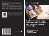 Exploración de la carga sintomática en pacientes con cáncer de mama y ginecológico