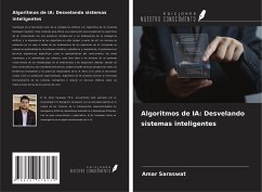 Algoritmos de IA: Desvelando sistemas inteligentes - Saraswat, Amar