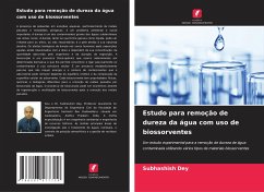 Estudo para remoção de dureza da água com uso de biossorventes - Dey, Subhashish